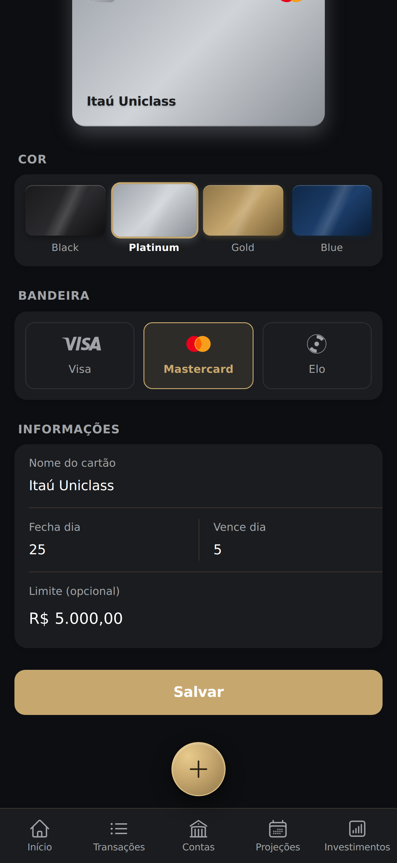 Tela Novo Cartão com preview Platinum Mastercard, cor Platinum e bandeira Mastercard selecionadas, nome 'Itaú Uniclass', fecha dia 25, vence dia 5, limite R$ 5.000,00