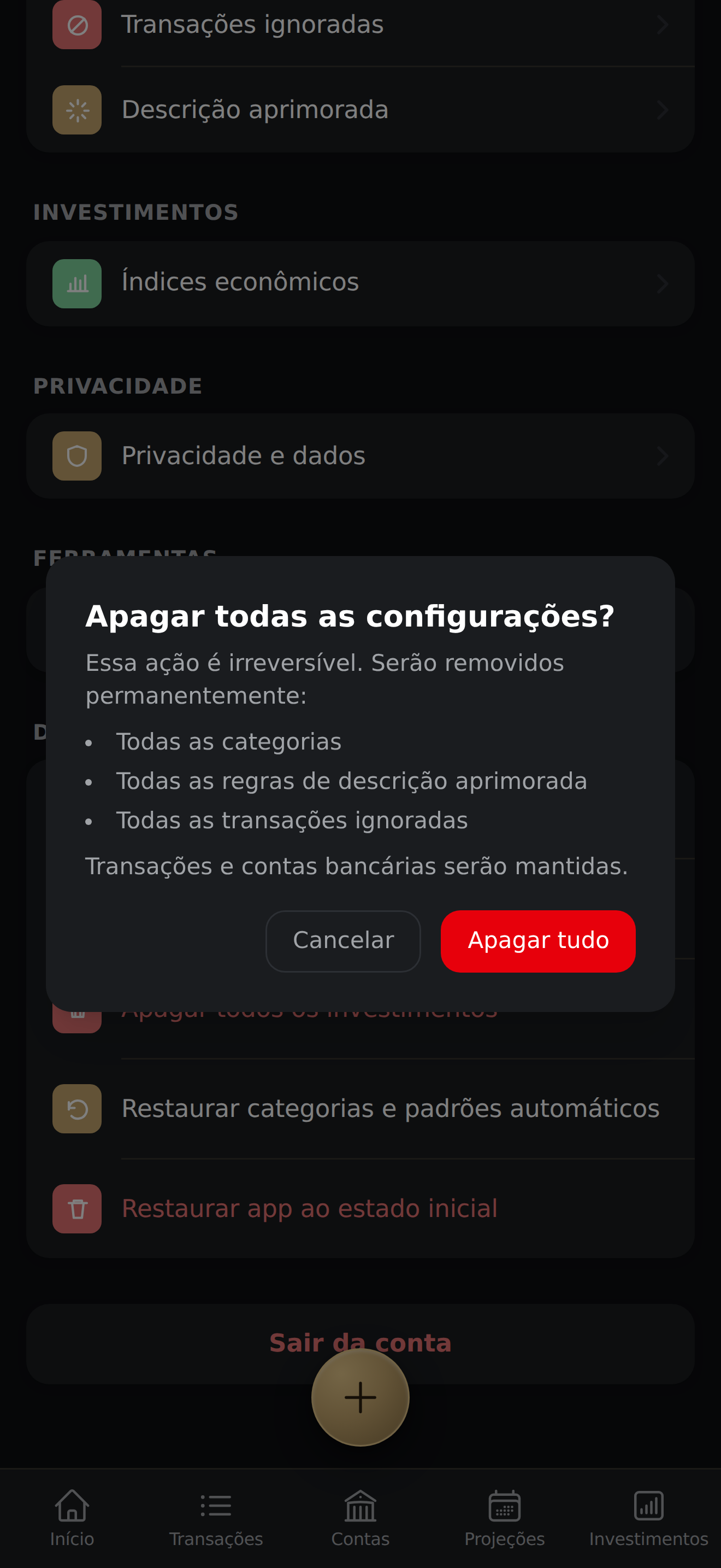 Modal de confirmação 'Apagar todas as configurações?' listando os 3 conjuntos que serão removidos (categorias, regras de descrição aprimorada, transações ignoradas) e nota de que transações e contas serão mantidas, com botões Cancelar e Apagar tudo