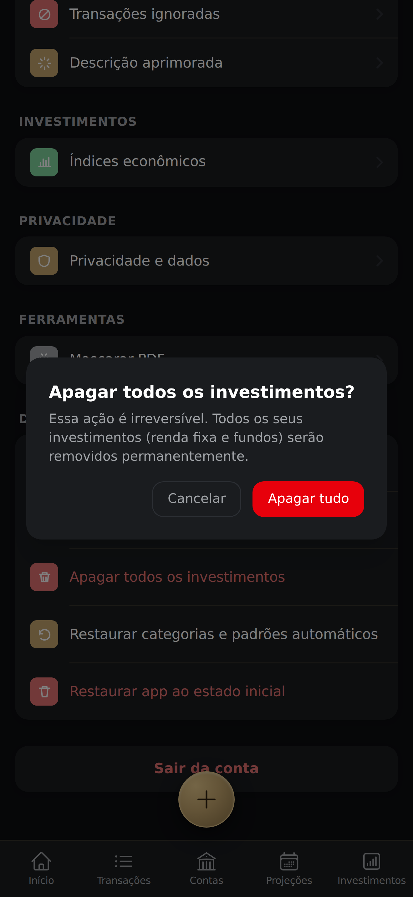 Modal de confirmação 'Apagar todos os investimentos?' avisando que todos os investimentos (renda fixa e fundos) serão removidos permanentemente, com botões Cancelar e Apagar tudo