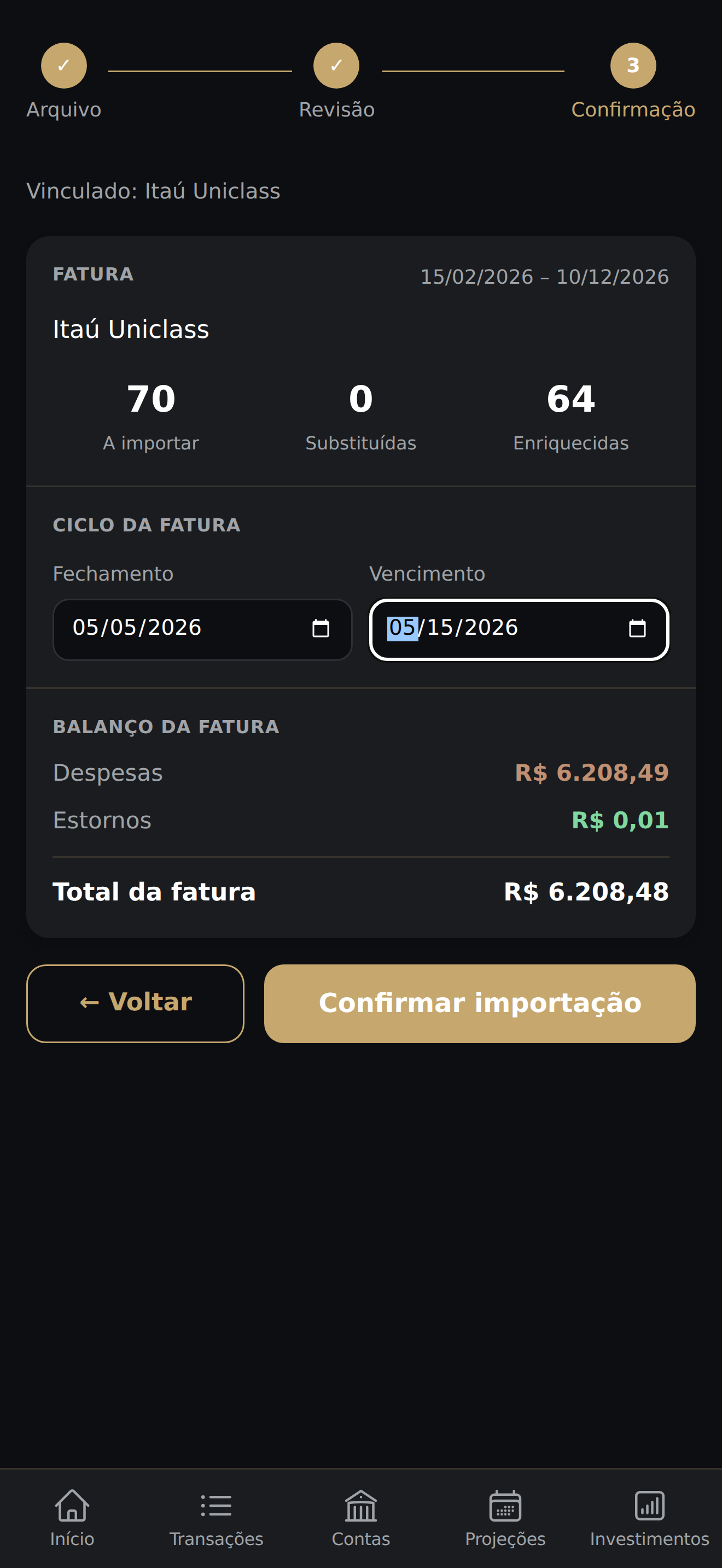 Tela de confirmação da fatura com o cartão vinculado, o ciclo da fatura (fechamento e vencimento editáveis) e o balanço da fatura com despesas, estornos e total