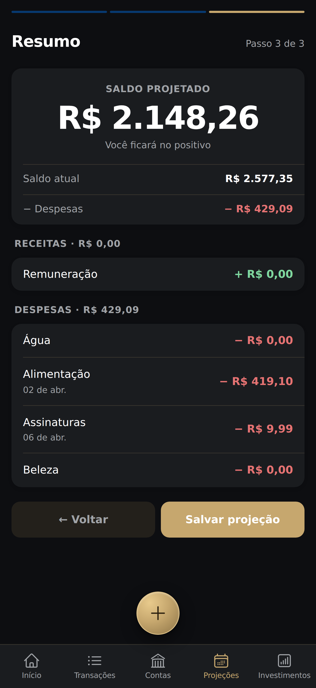 Passo 3 de 3 (Resumo) com card de saldo projetado R$ 2.148,26 e indicação de positivo, breakdown (saldo atual R$ 2.577,35 − despesas R$ 429,09) e a listagem de receitas e despesas